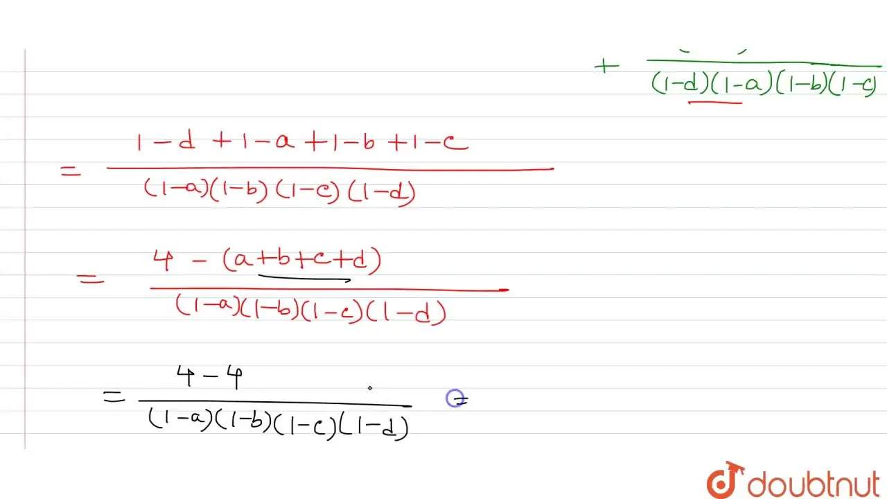 A+b+c+d=4 হলে , 1/((1-a)(1-b)(1-c)) +1/((1-b)(1-c)(1-d))+1/((1-c)(1-d)