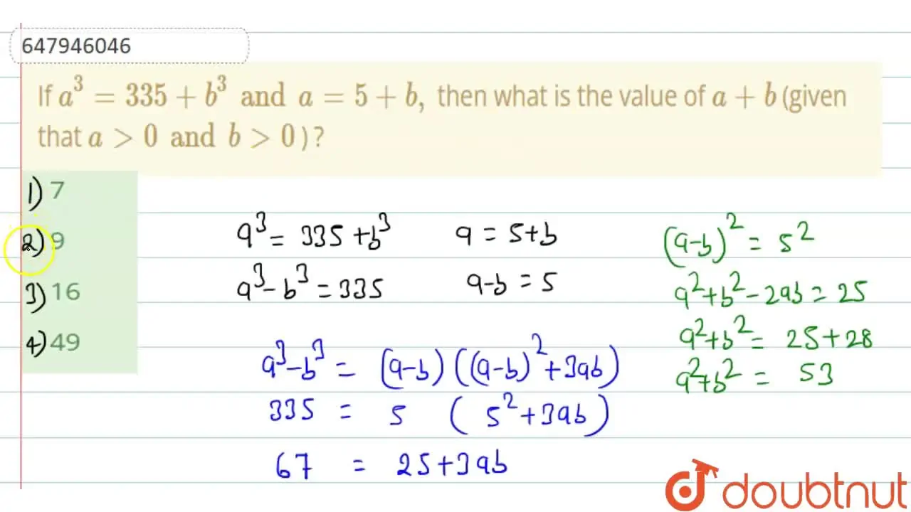 If A ^(3) = 335 + B ^(3) And A = 5 + B, Then What Is The Value Of A +b