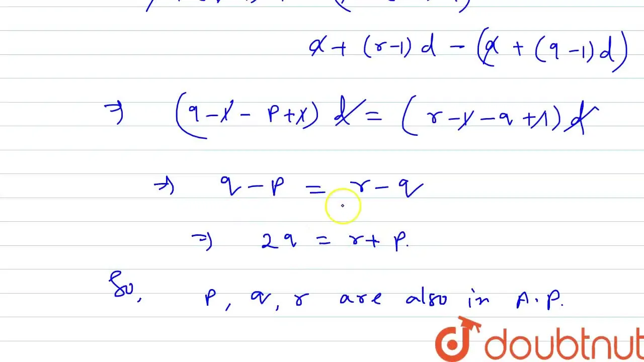 [Assamese] If Pth, Qth And Rth Term Of An A.P. Are In A.P., Show That