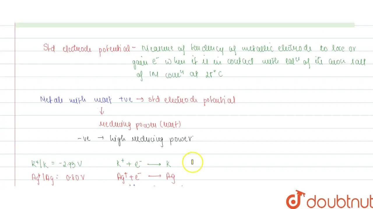 [Marathi] Given, the standard electrode potentials, K^+//K = 2.93 V,