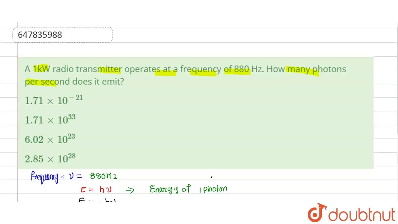 [Malayalam] A 1kW radio transmitter operates at a frequency of 880 Hz.