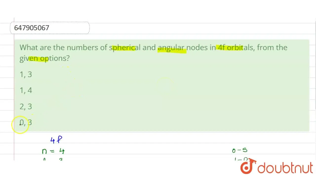 [Malayalam] What are the numbers of spherical and angular nodes in 4f
