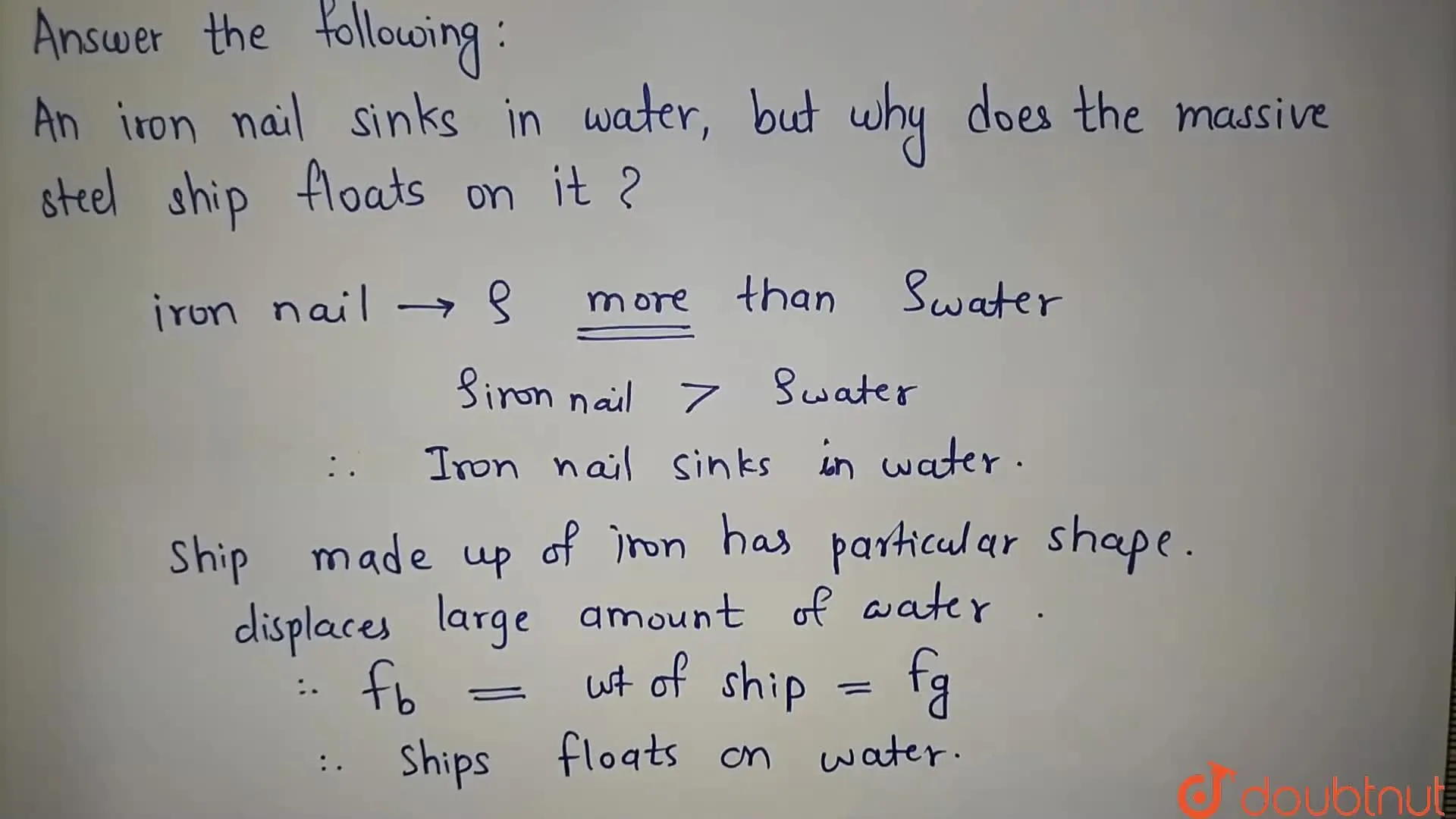 [Marathi] Answer the following An iron nail sinks in water , but w