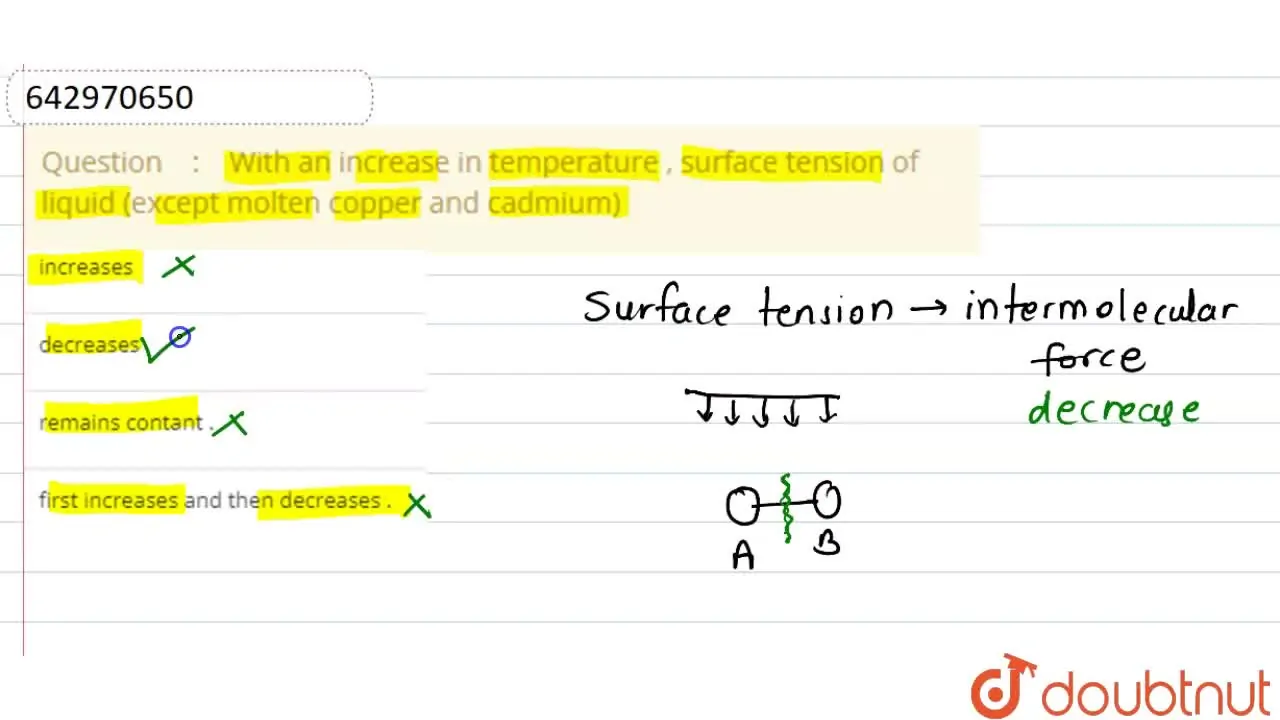 [Marathi] With an increase in temperature , surface tension of liquid