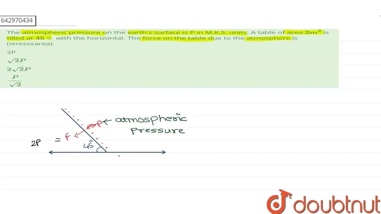 [Marathi] The atmospheric pressure on the earth's surface is P in M.K.