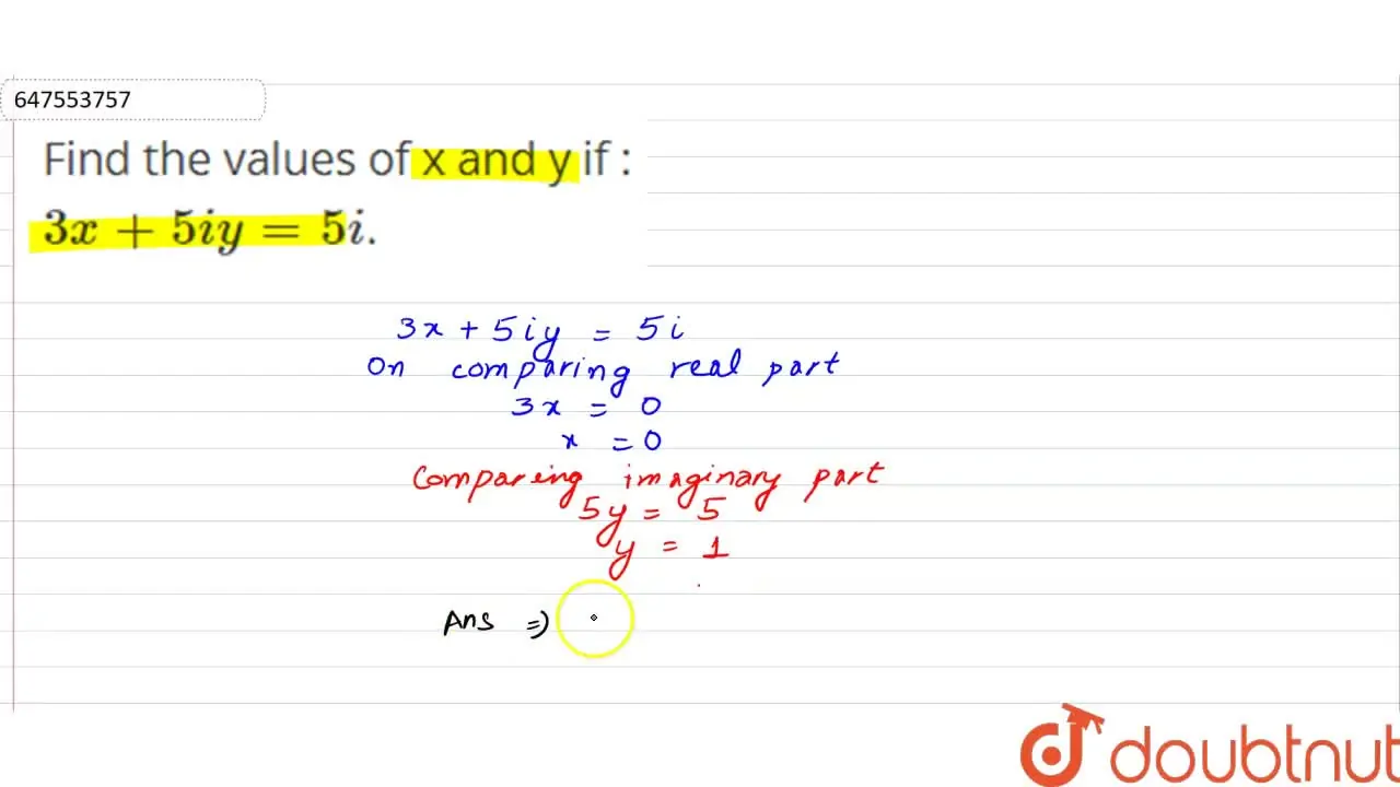 Punjabi] Find the values of x and y if : 3x +5iy = 5i.