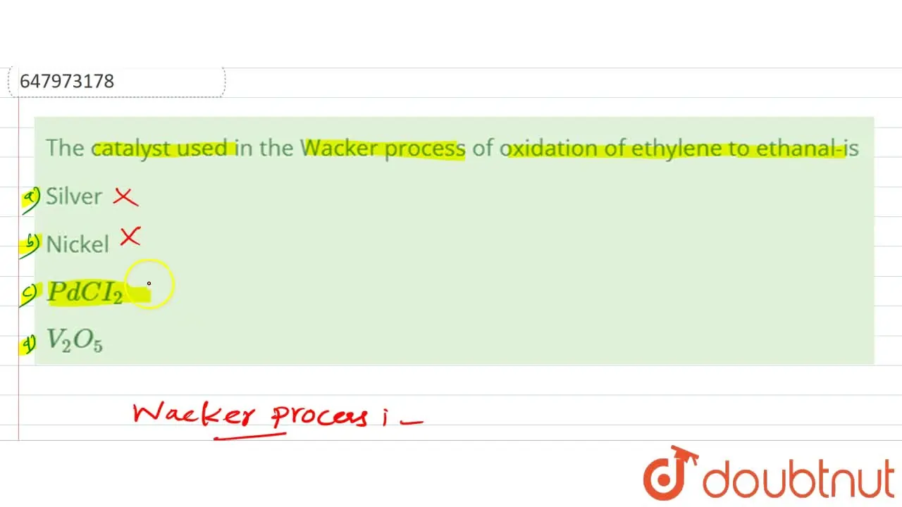 [Malayalam] The catalyst used in the Wacker process of oxidation of et