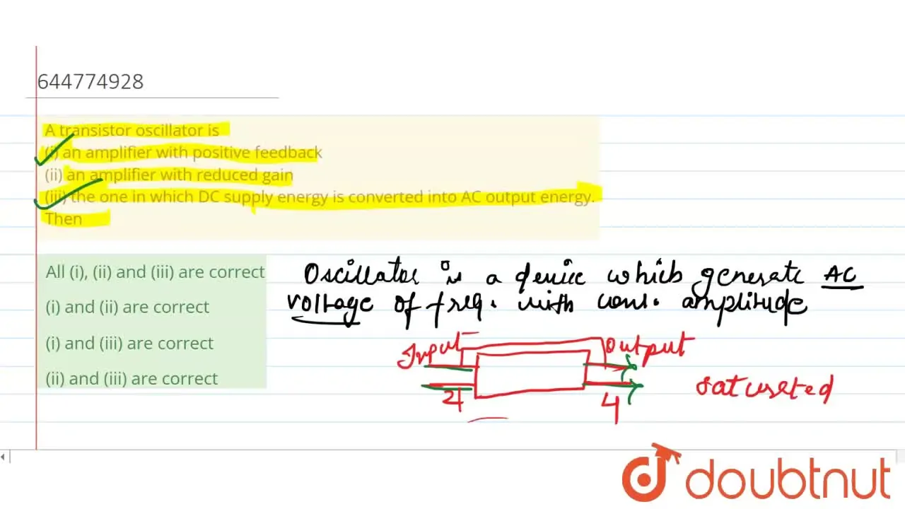 [Malayalam] A transistor oscillator is (i) an amplifier with positiv