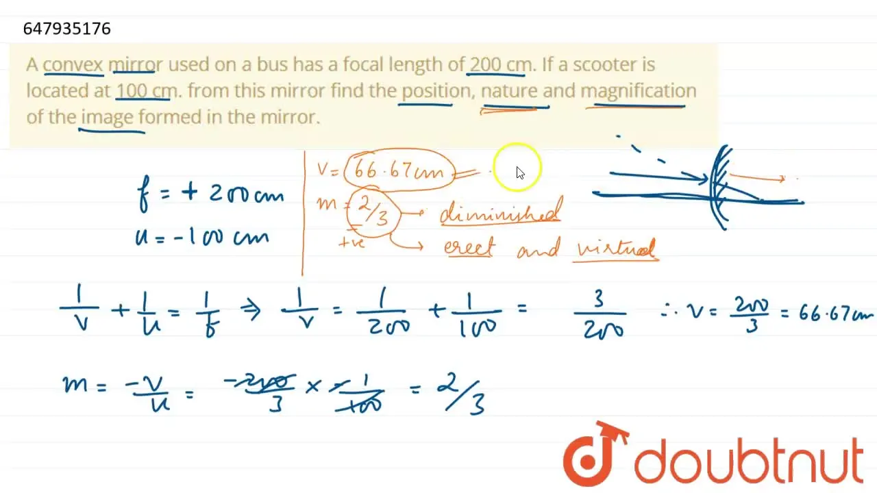 A convex mirror used on a bus has a focal length of 200 cm. If a scoot