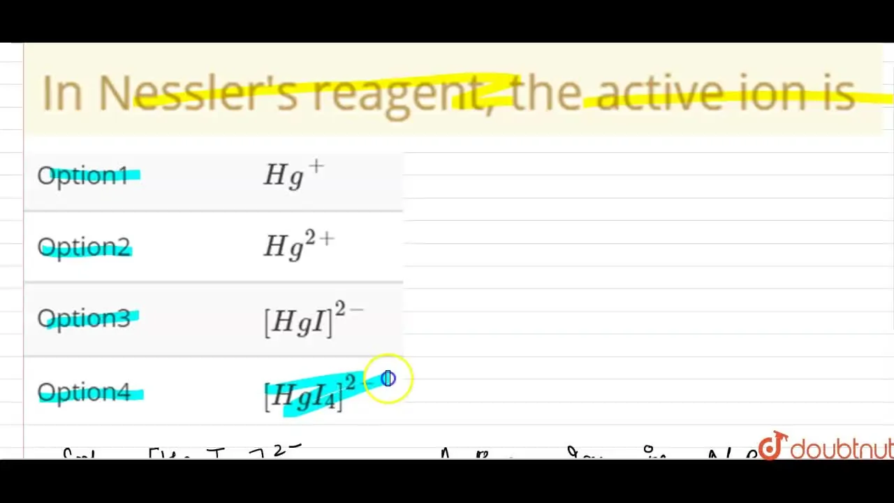 In Nessler's reagent, the active ion is