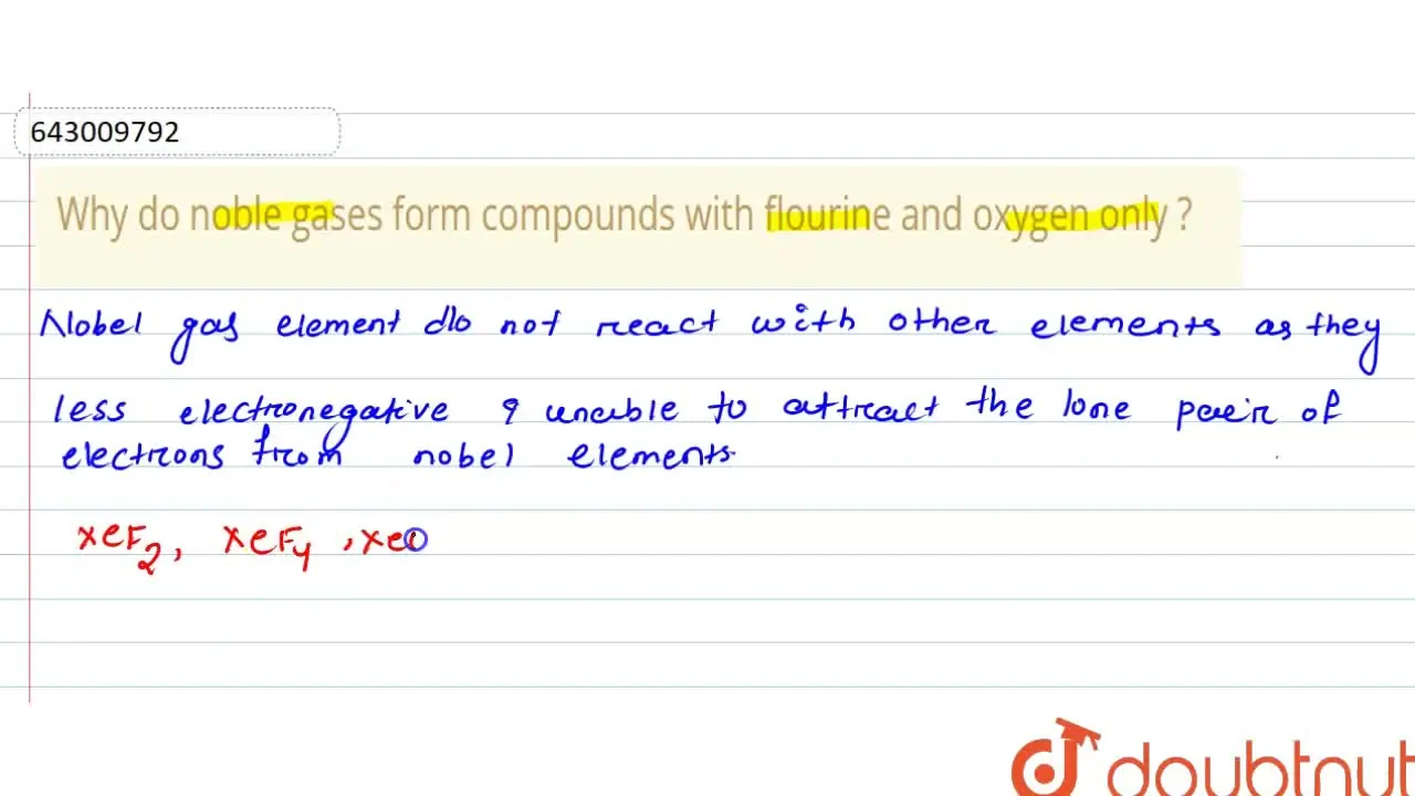 [Odia] Why do noble gases form compounds with flourine and oxygen only