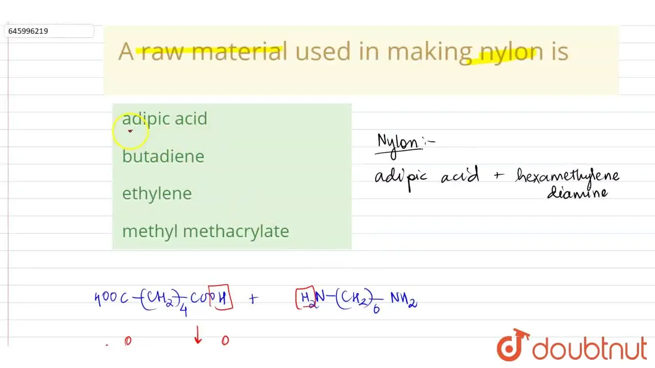 [Odia] A raw material used in making nylon is