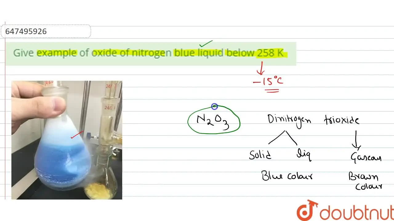 [Punjabi] Give example of oxide of nitrogen blue liquid below 258 K