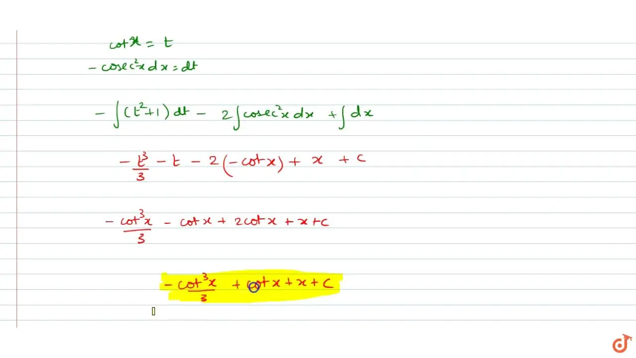 intcot^4x dx cot x dx