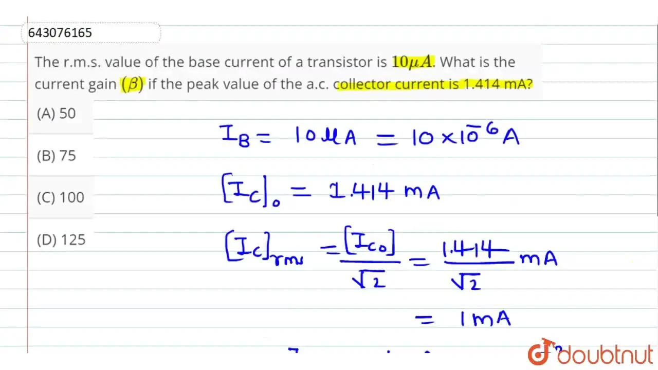 [Marathi] The r.m.s. value of the base current of a transistor is 10 m