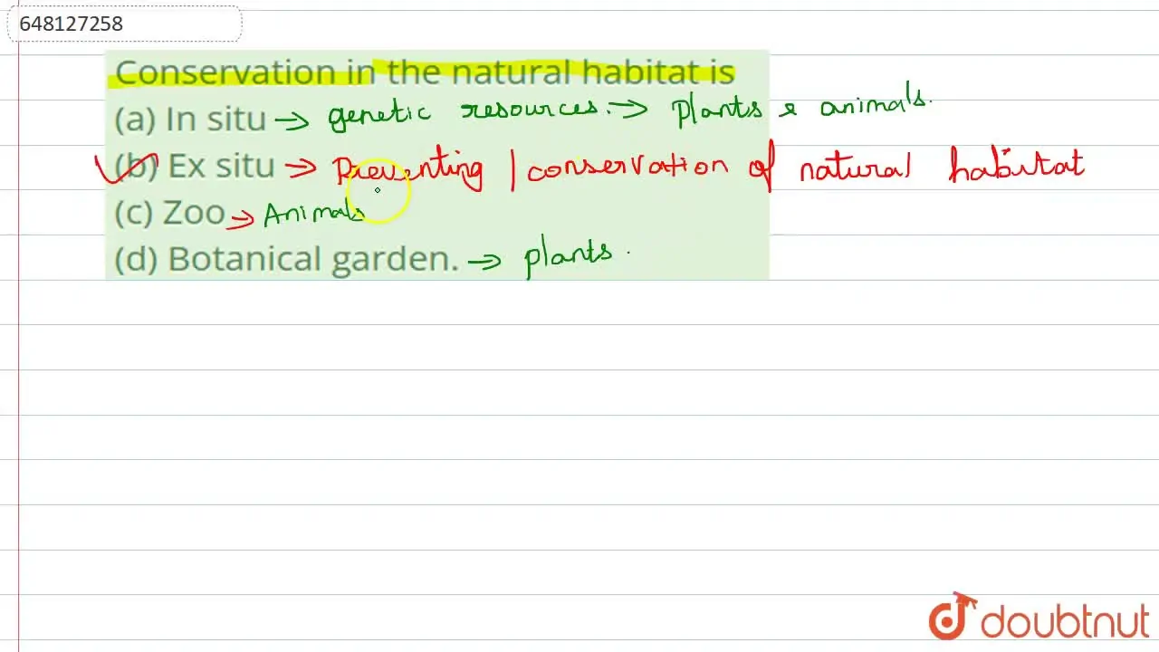 [Tamil Solution] Conservation in the natural habitat is (a) In situ