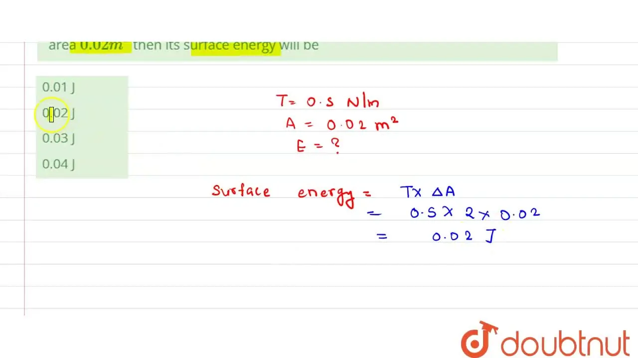 [Marathi] The surface tension of a liquid is 0.5 N/m. if a liquid film