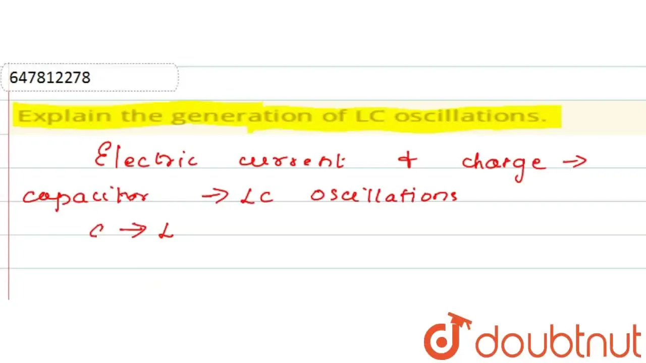 [Tamil] Explain the generation of LC oscillations.