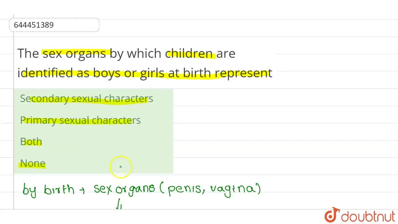 Telugu Solution] The sex organs by which children are identified as b