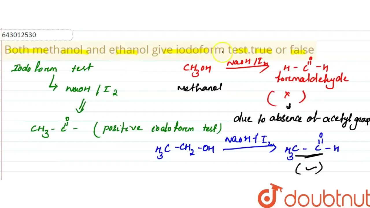 [Odia] Both methanol and ethanol give iodoform test.true or false