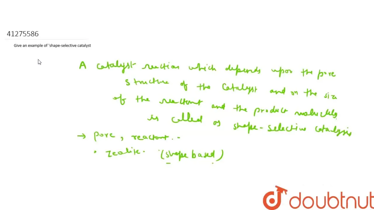 Give an example of 'shapeselective catalyst'.