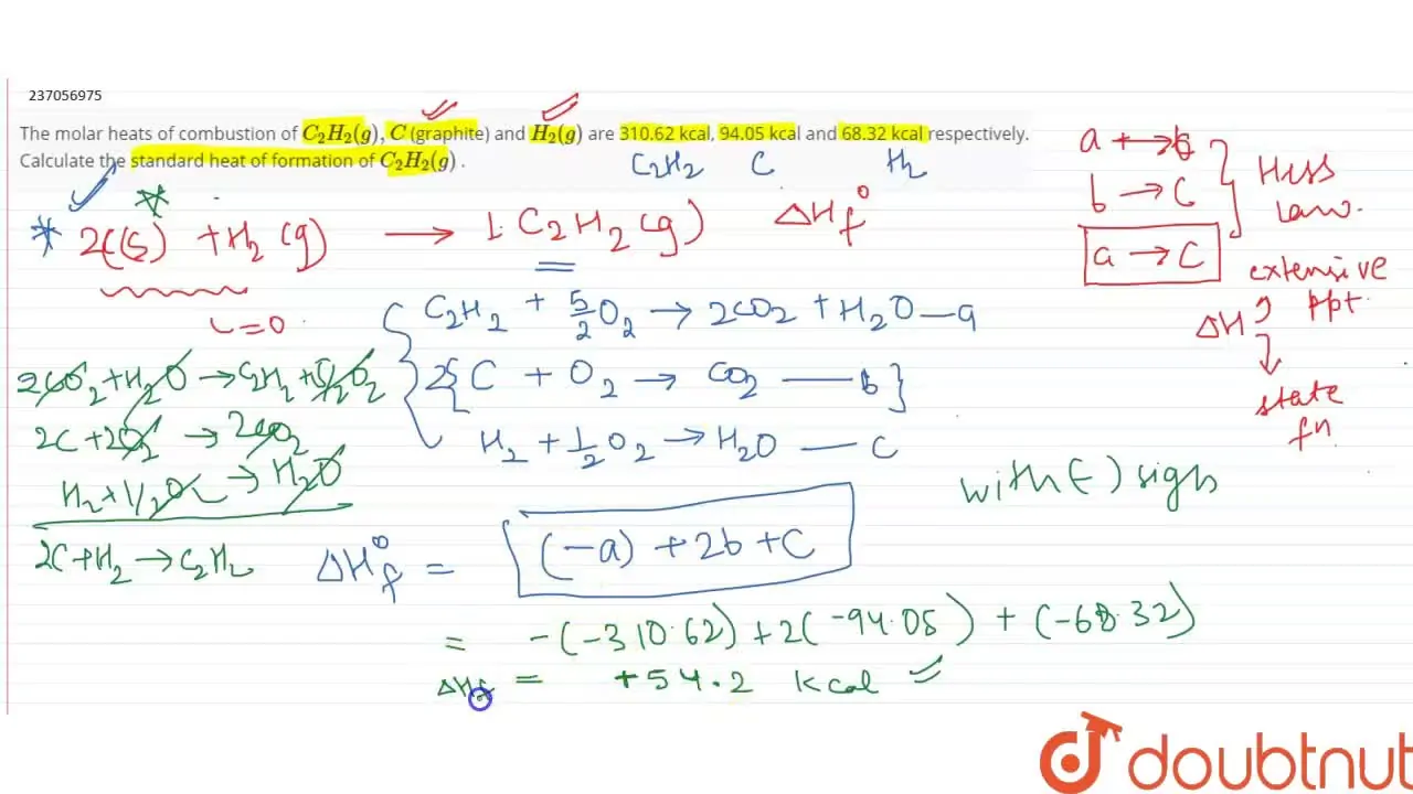 The molar heats of combustion of C(2)H(2)(g),C (graphite) and H(2)(g)