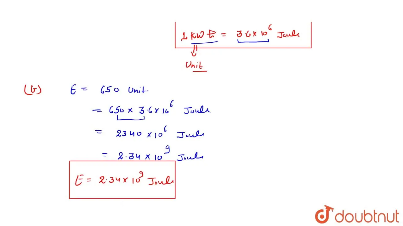 (a) Derive the relation between commercial unit of energy (kWh) and SI