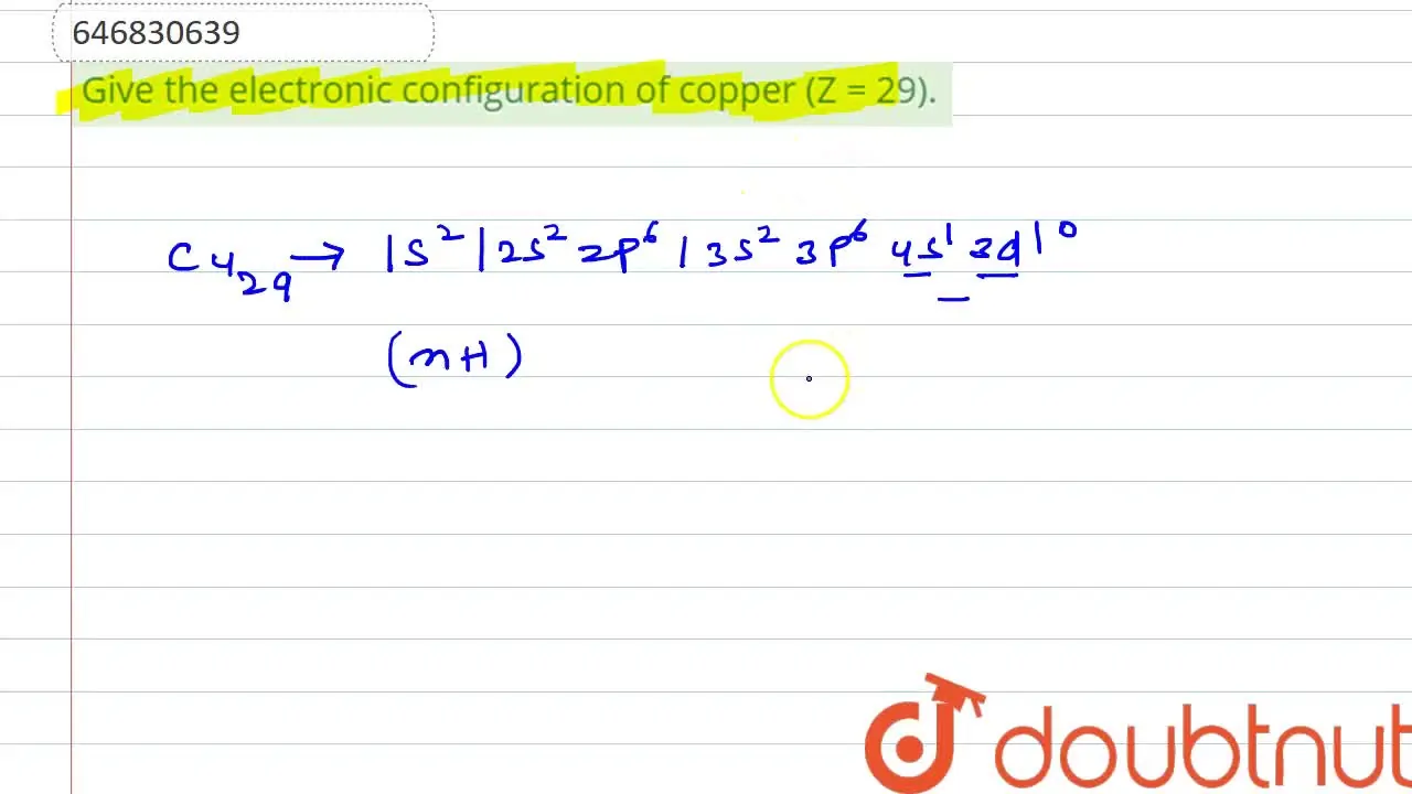 [Punjabi] Give the electronic configuration of copper (Z = 29).