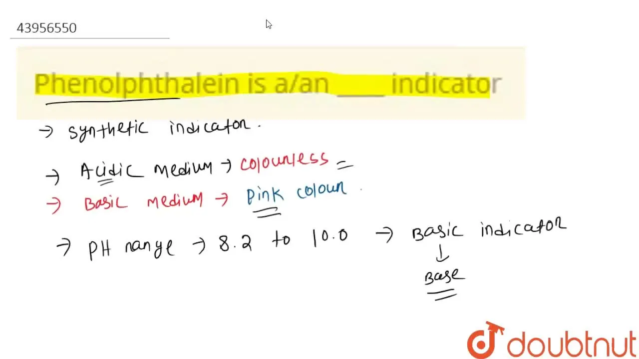 Phenolphthalein is a an indicator