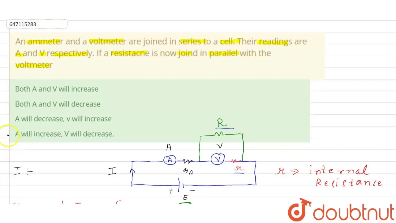 [Punjabi] An ammeter and a voltmeter are joined in series to a cell. T