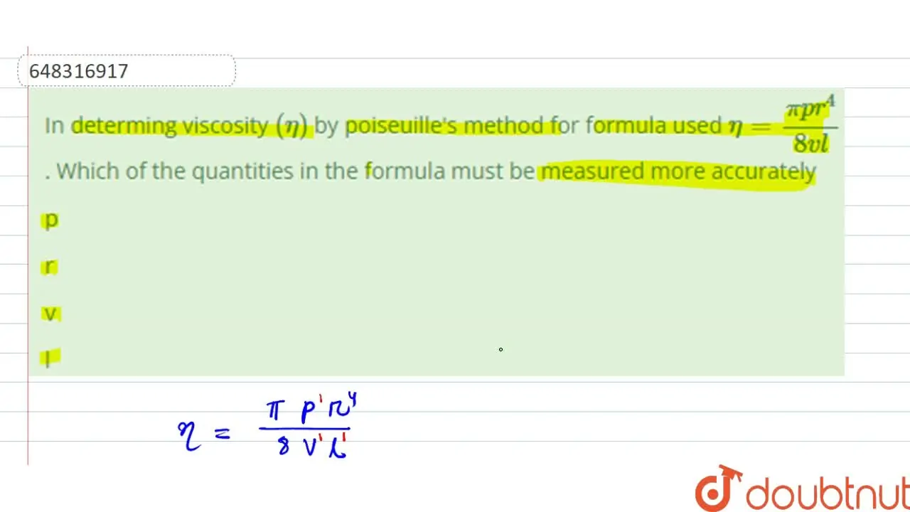 In Determing Viscosity Eta By Poiseuilles Method For Formula Used E