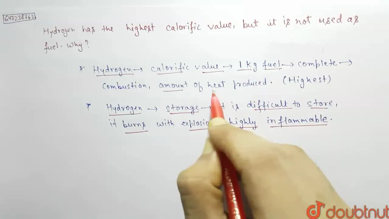 Hydrogen has the highest calorific value, but it is not used as a fuel