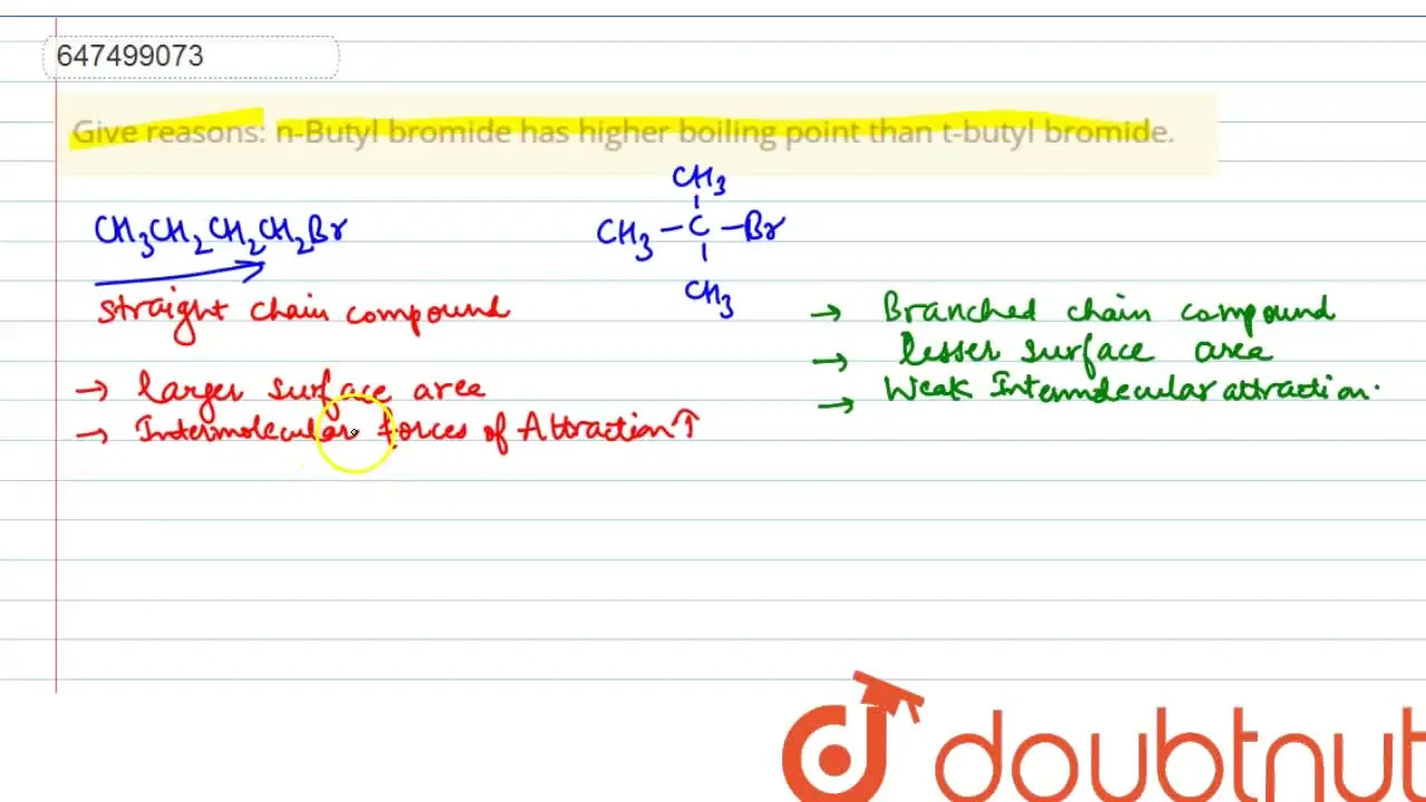[Punjabi] Give reasons nButyl bromide has higher boiling point than