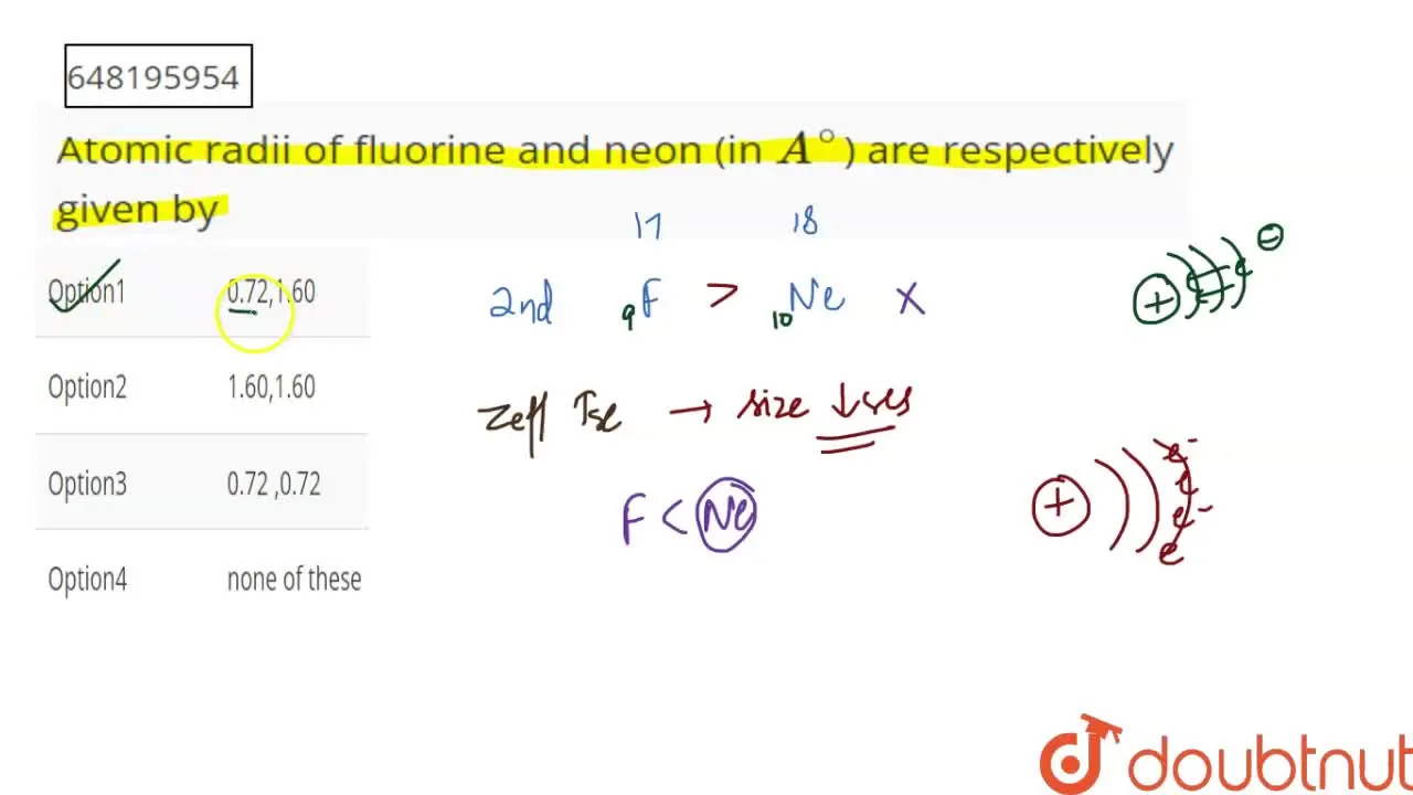 Atomic radii of fluorine and neon (in A^@) are respectively given by