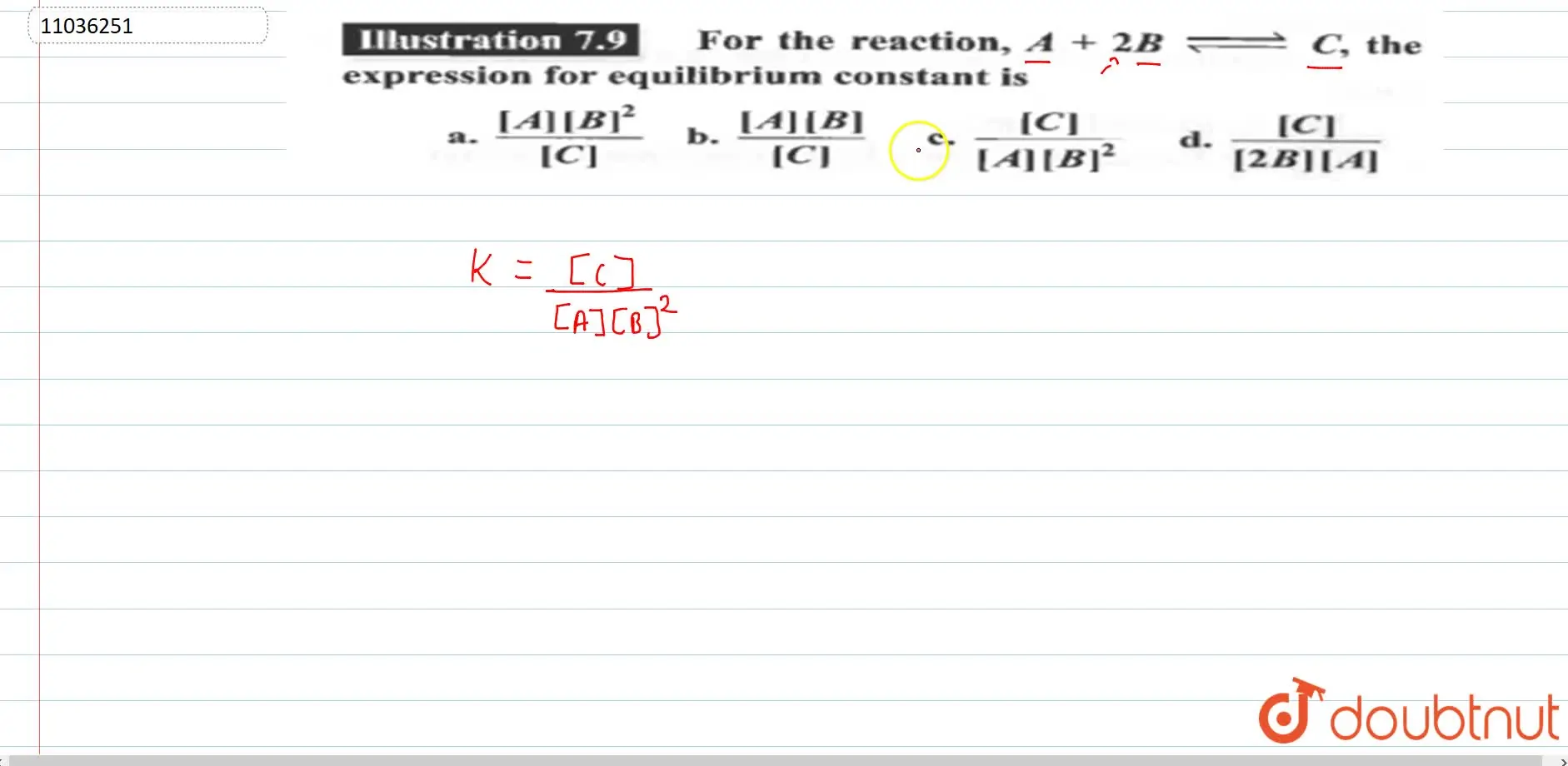 For the reaction, A+2B hArr C, the expession for equilibrium constant