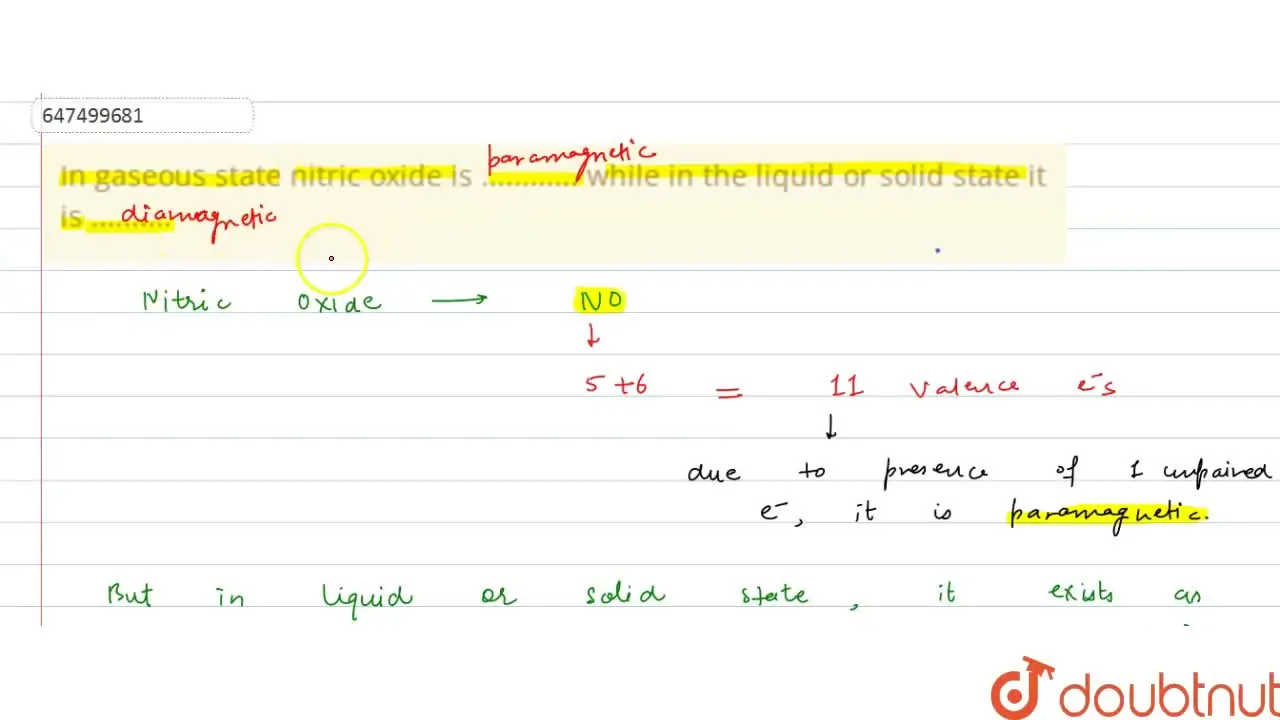 [Punjabi] In gaseous state nitric oxide is......... while in the l