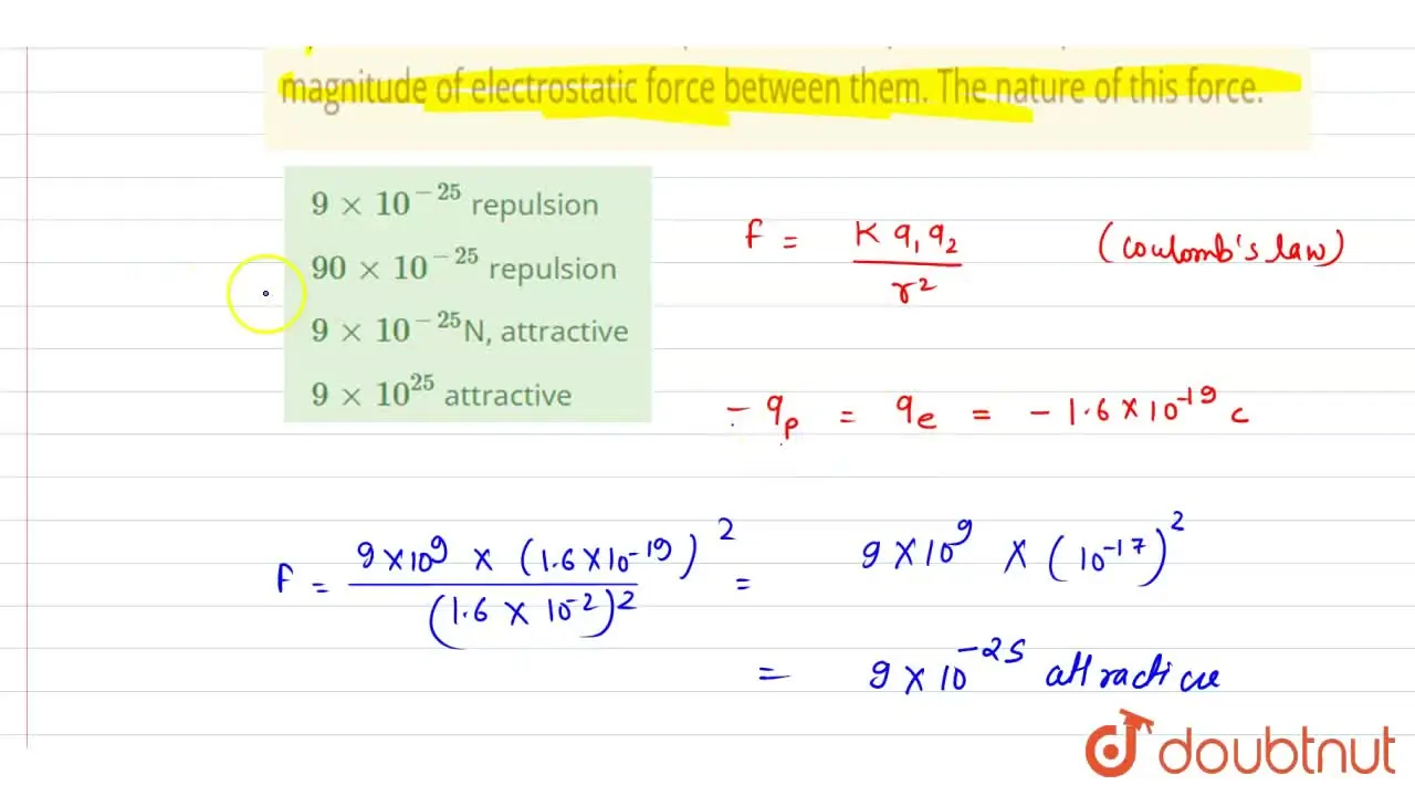 A proton and an electron are placed 1.6cm apart in free space. Find th