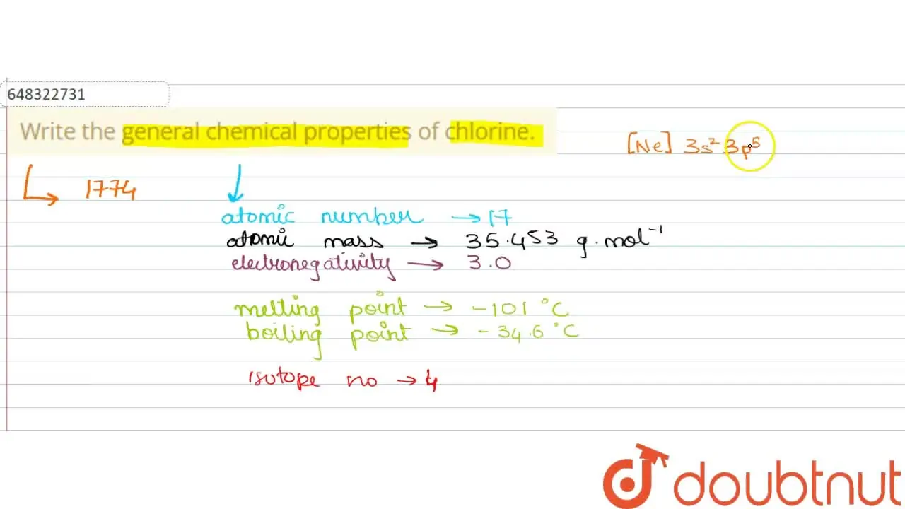 Write the general chemical properties of chlorine.