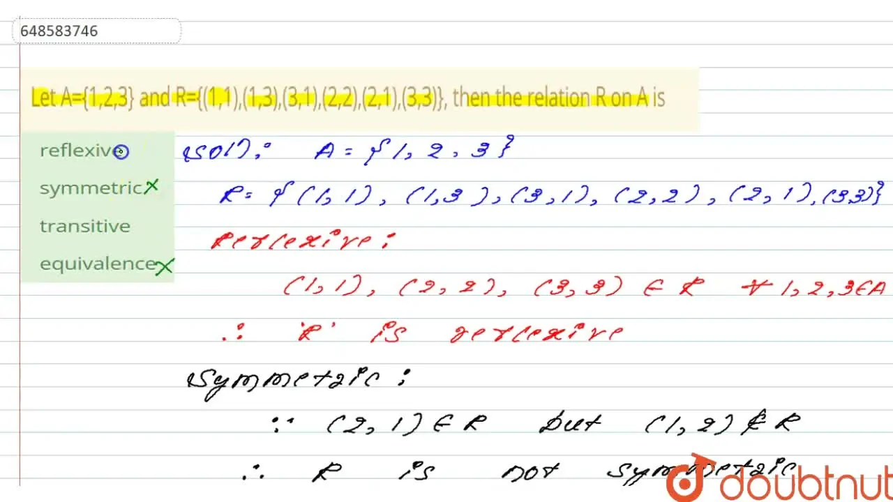 [Kannada] Let A={1,2,3} And R={(1,1),(1,3),(3,1),(2,2),(2,1),(3,3)}, T