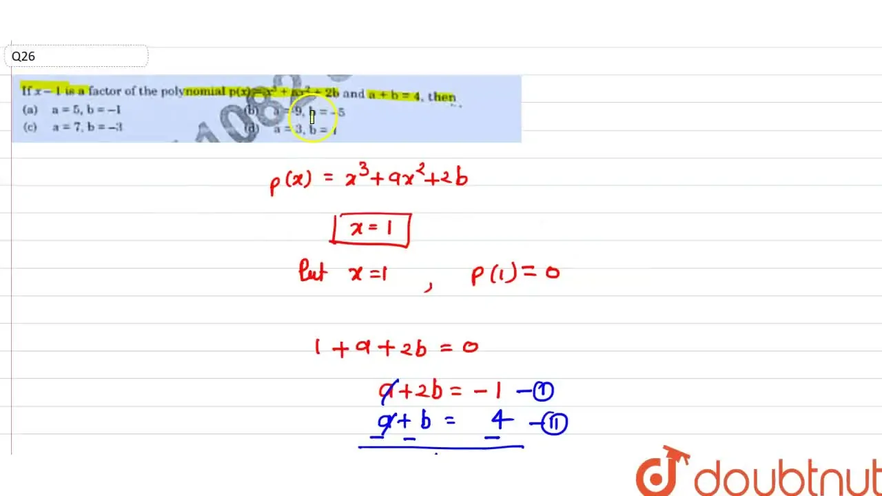 If X 1 Is A Factor Of The Polynomial P X X 3 Ax 2 2b And A B