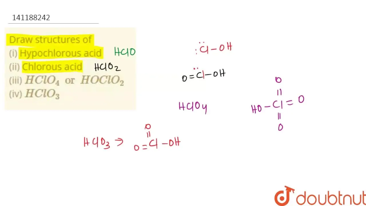 Draw structures of (i) Hypochlorous acid (ii) Chlorous acid (iii