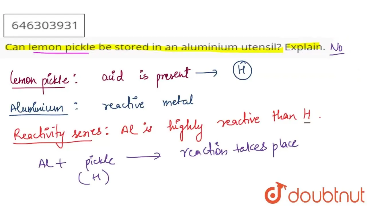 Can lemon pickle be stored in an aluminium utensil? Explain.