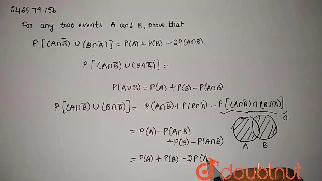 For Any Two Events A And B, Prove That P[(A Cap Overline(B))cup(B Ca