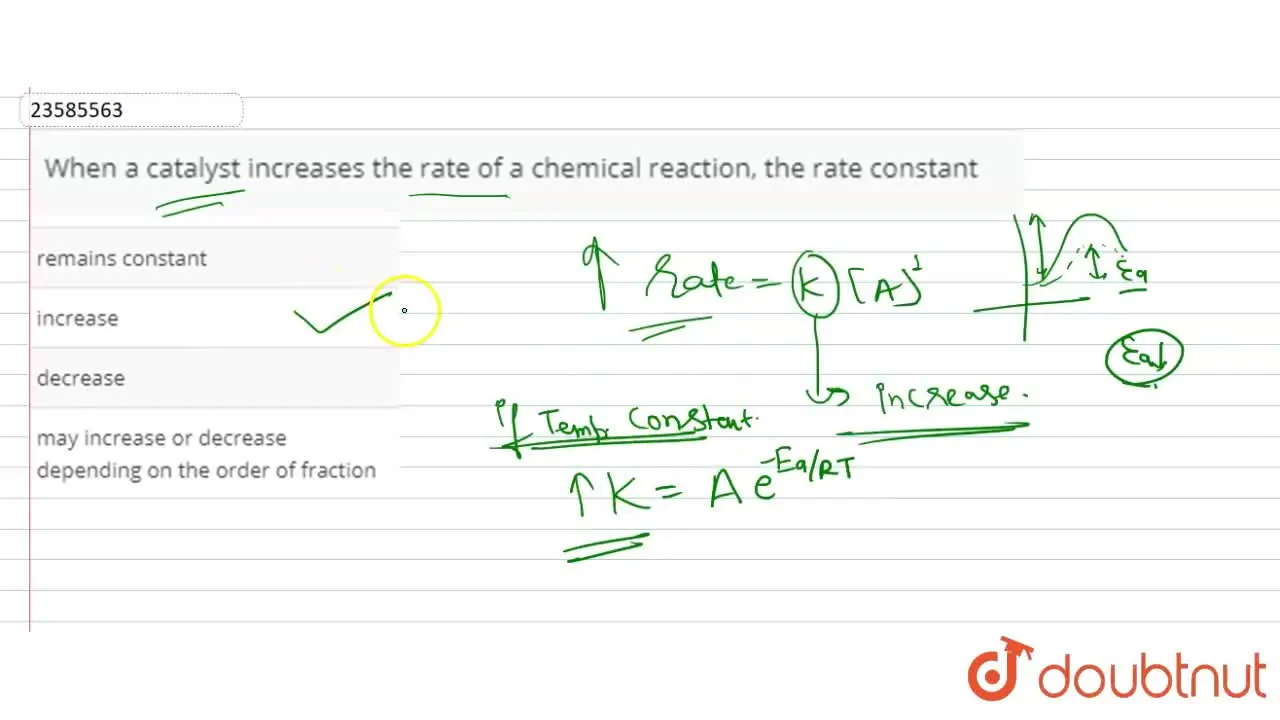 When a catalyst increases the rate of a chemical reaction, the rate co