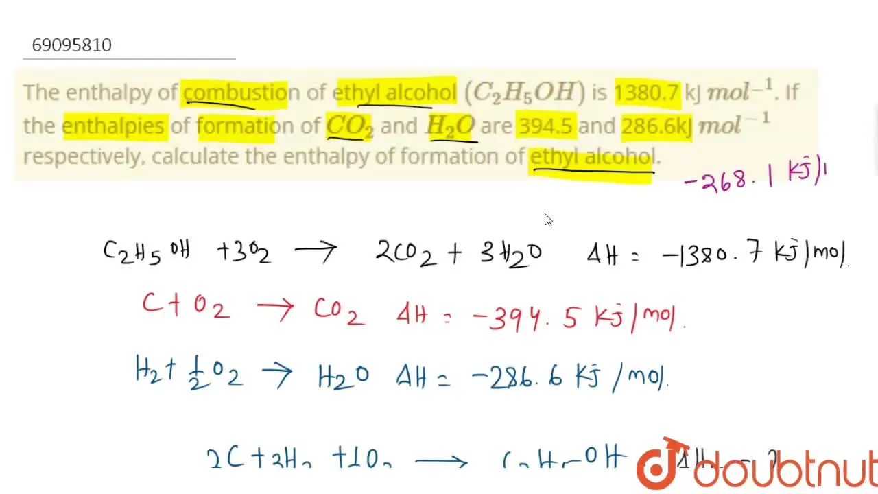 The enthalpy of combustion of ethyl alcohol C 2 H 5 OH is 1380.7 k