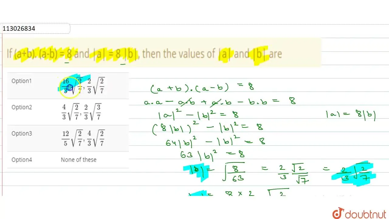 If (a+b). (a-b) = 8 And |a| = 8 |b|, Then The Values Of |a| And |b| Ar