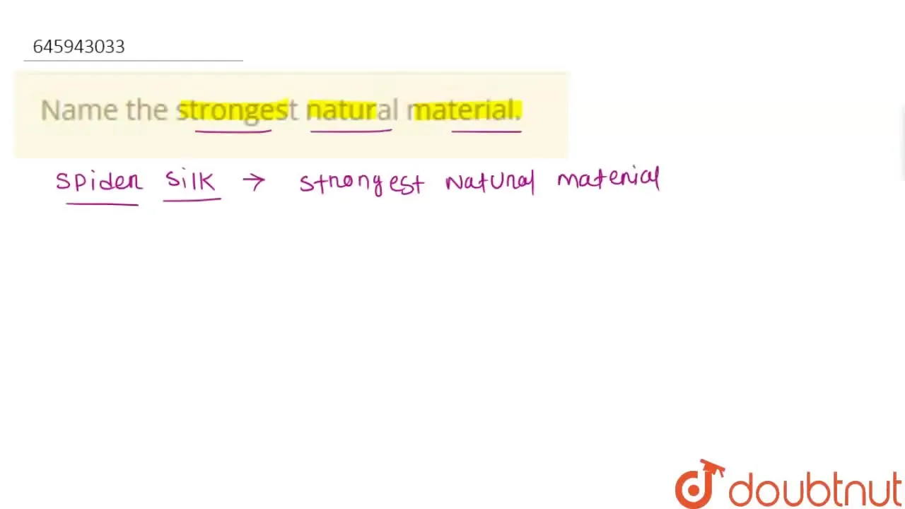 Name the strongest natural material.