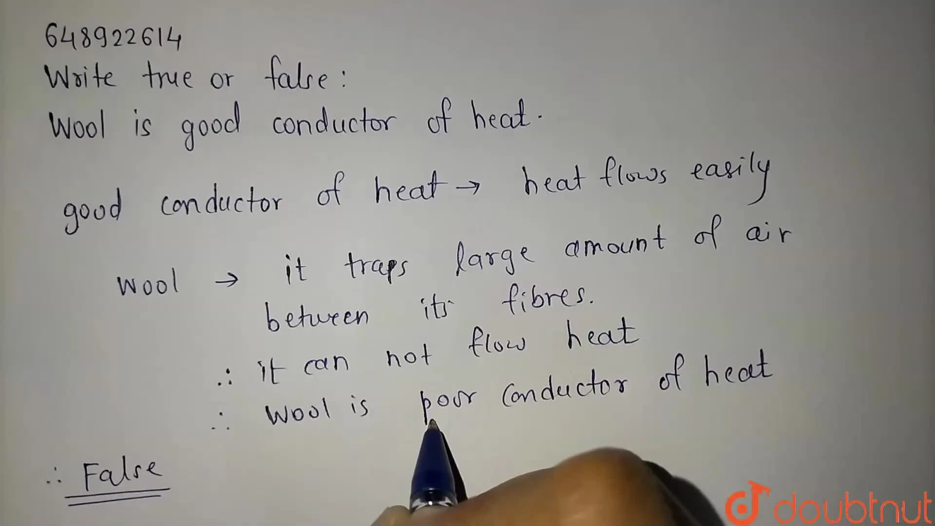 Write True or False Wool is good conductor of heat.