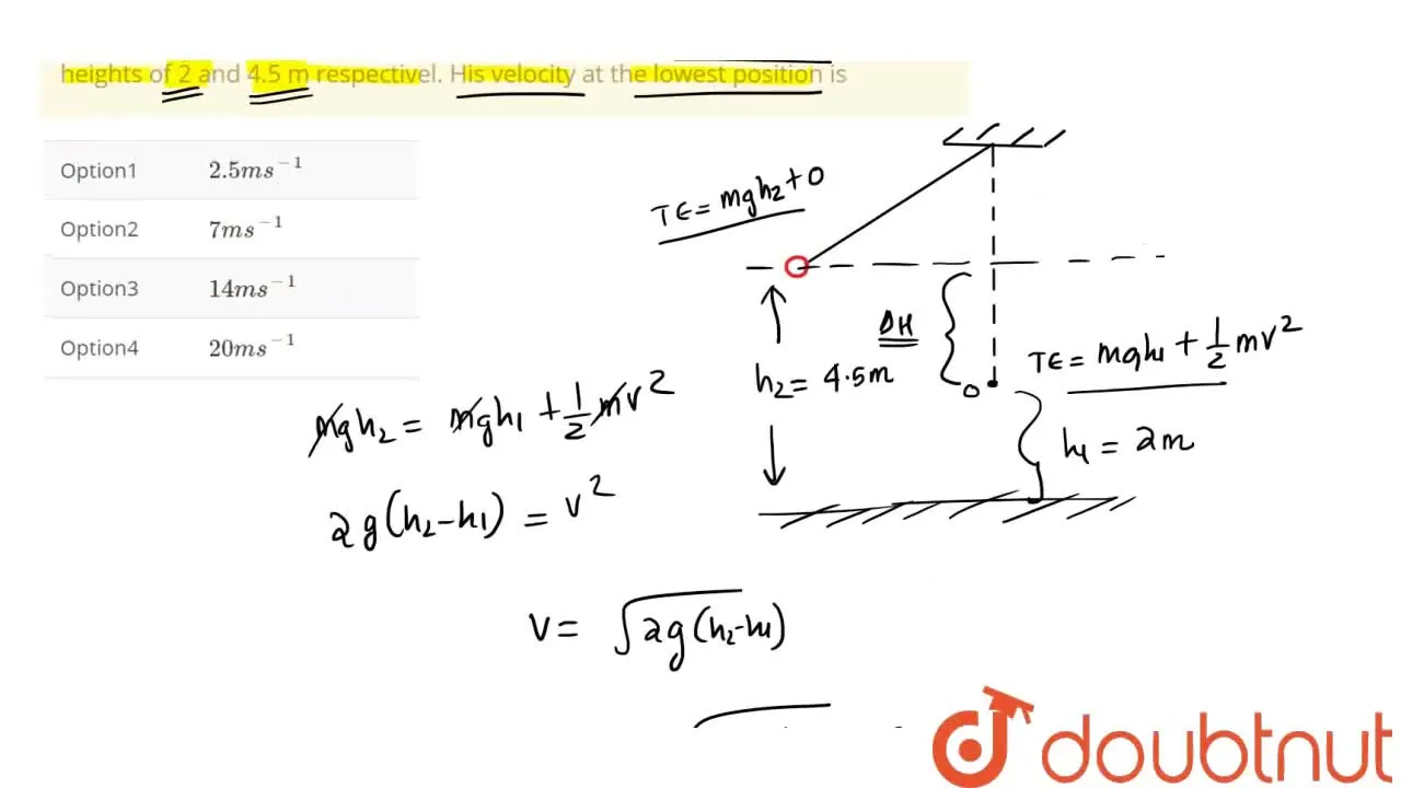 [Telugu] A body is swinging on a swing such that his lowest and highes