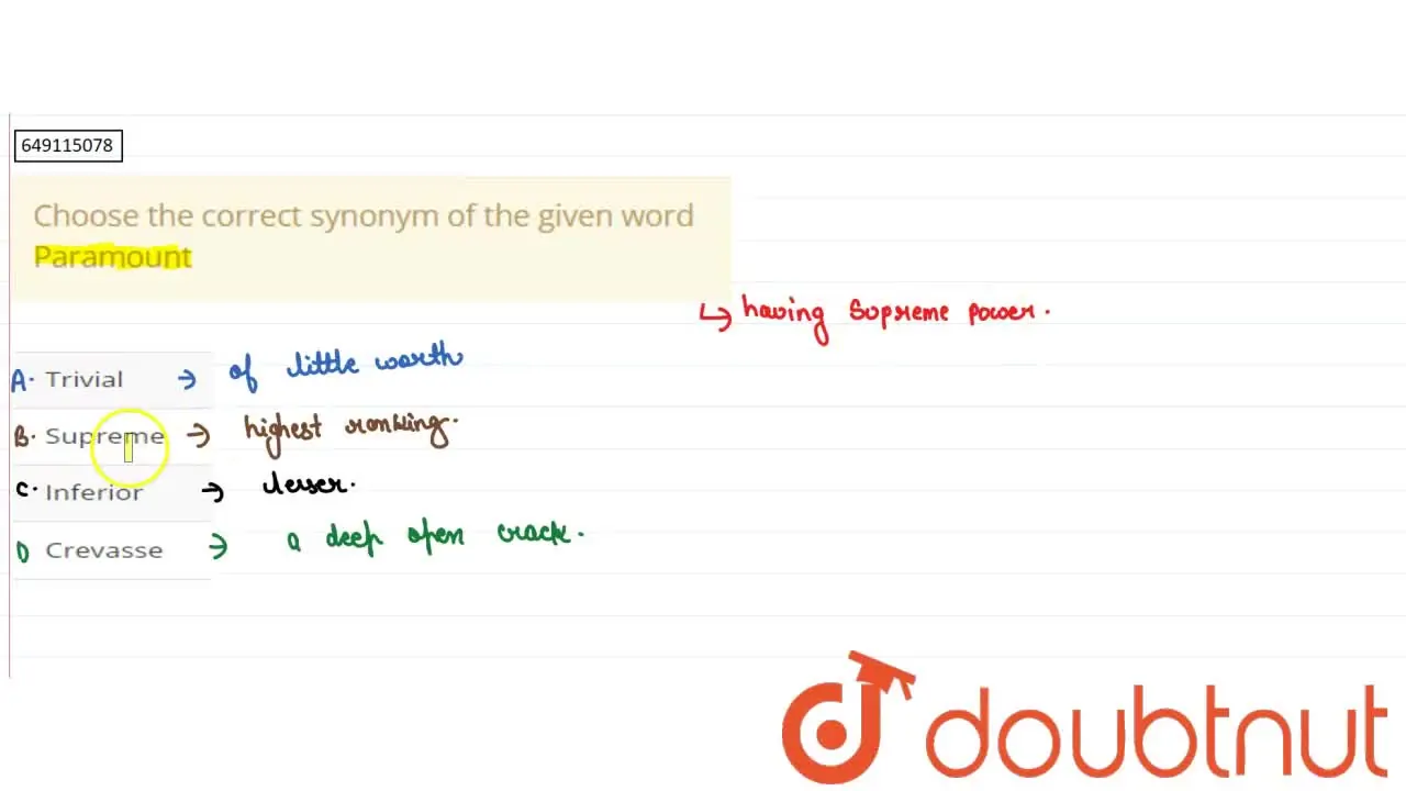 Choose the correct synonym of the given word Paramount